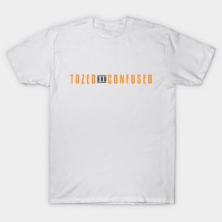 Tazed The Name T-Shirt